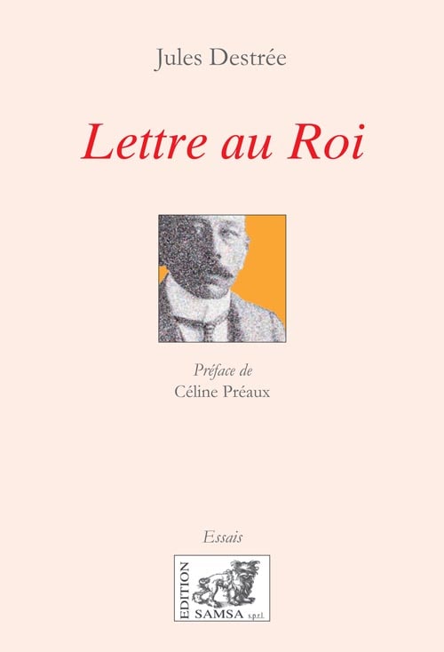 Lettre au Roi - (préface Céline Préaux)