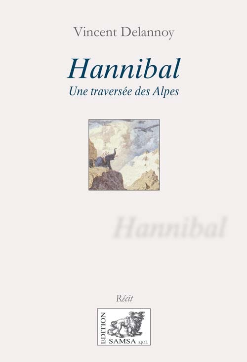 Hannibal - Une traversée des Alpes