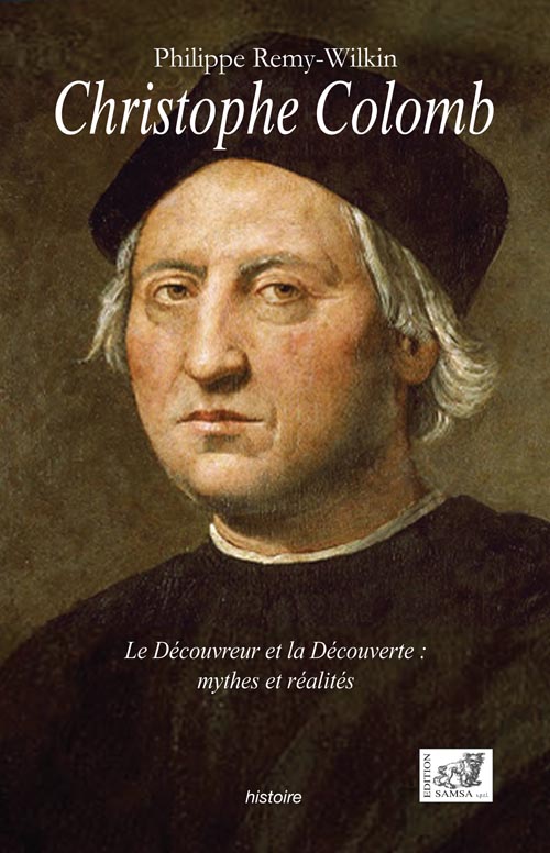 Christophe Colomb - Le découvreur et la découverte