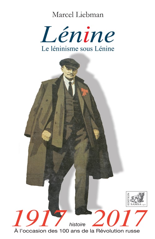 Lénine - Le Léninisme sous Lénine