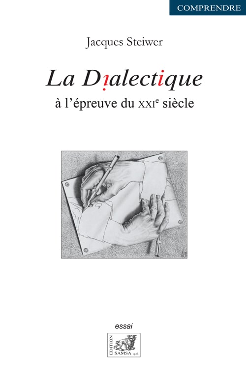 La dialectique - à l'épreuve du XXIe siècle