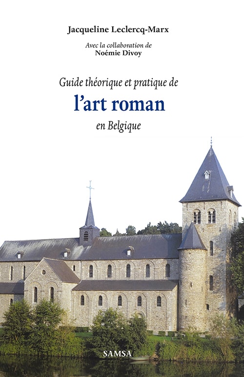 L’Art roman en Belgique - Guide théorique et pratique