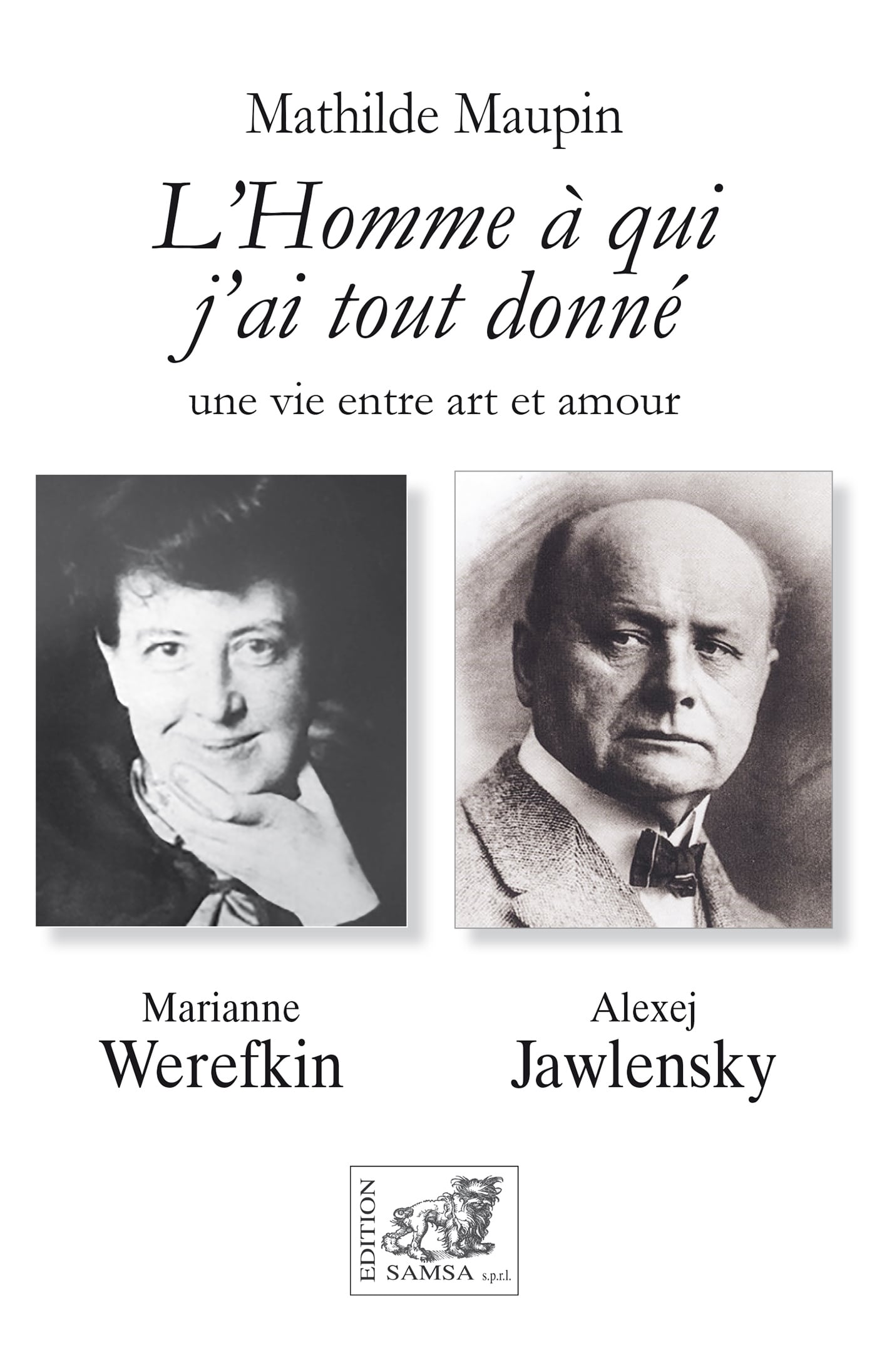 Werefkin-Jawlensky - L’Homme à qui j'ai tout donné