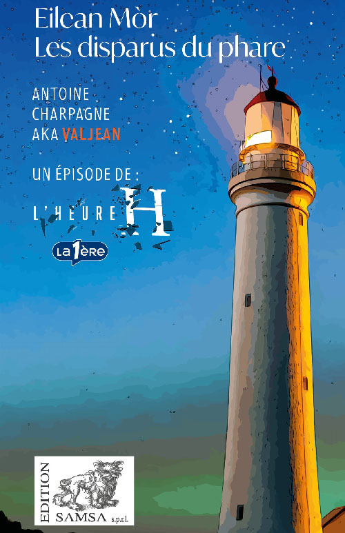 Eilean Mòr (L’Heure H) - Les disparus du phare