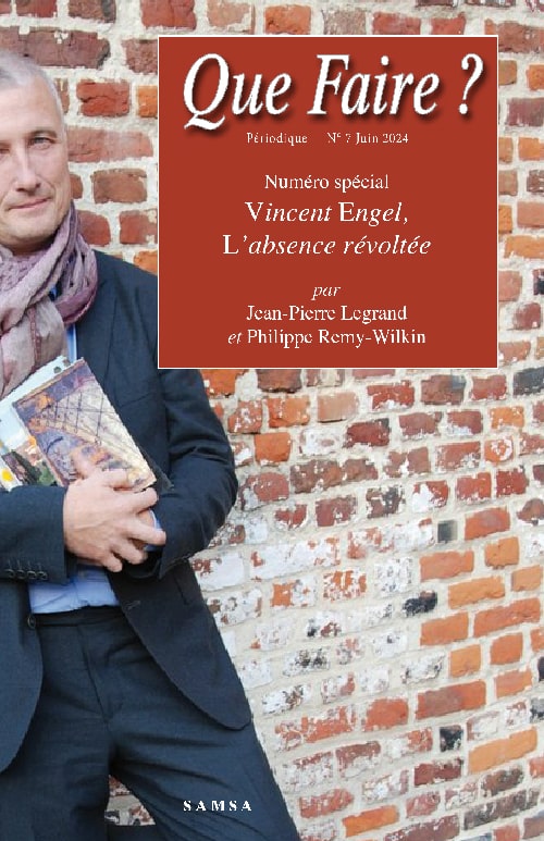 QUE FAIRE 7 spécial - Vincent Engel