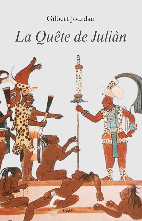 La Quête de Juliàn - roman historique