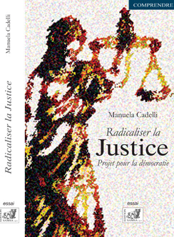 Radicaliser la Justice