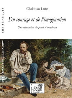 Du courage et de l’imagination