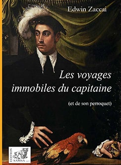 Les voyages immobiles du capitaine